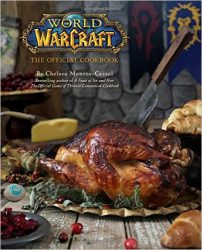 Couverture du livre de recettes officiel World of Warcraft pour la cuisine geek