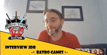 Interview jeu de rôles Batro Games
