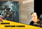 ca deboite capitaine vaudou