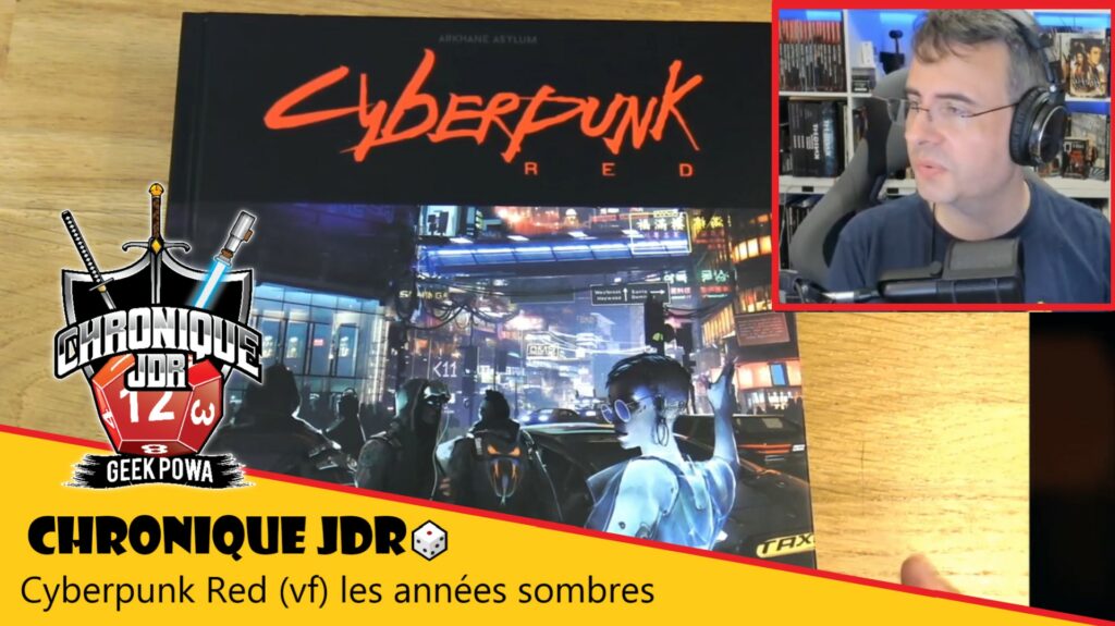 chronique sur le jeu de rôle cyberpunk red de mike pondsmith