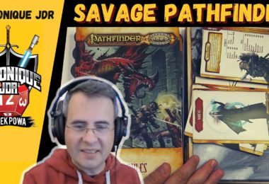 fletch présente Savage Pathfinder le jeu de roles !