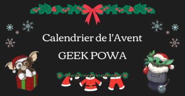 calendrier de l'avent geek powa