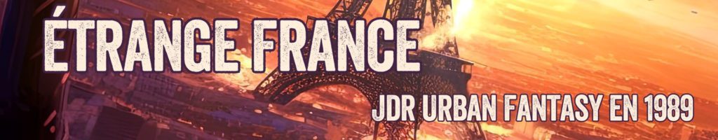 Bandeau de la campagne de financement participatif sur Etrange France le jeu de role